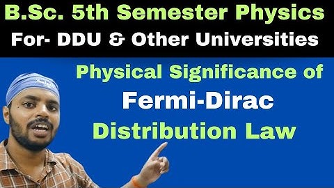 Physical Significance of Fermi- Dirac Distribution Law|Stat.Mech|Unit 3|Lec 8|BSc|Physics|5th Sem