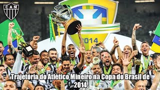 Trajetória do Atlético Mineiro na Copa do Brasil de 2014