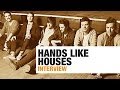 Capture de la vidéo Hands Like Houses Interview