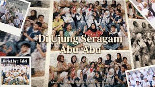'DI UJUNG SERAGAM ABU ABU' || Short Movie XII A1