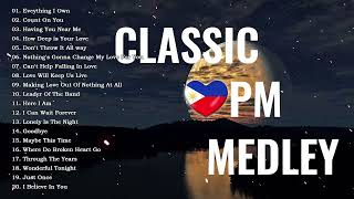Sentimental Romantic Cruisin Love Songs - OPM Classic Medley - Relax The Deep Love Of The 80&#39;s 90&#39;s