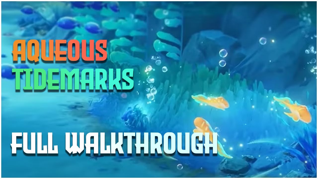 Aqueous Tidemarks Full Walkthrough | Genshin Impact