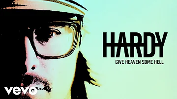 HARDY - Give Heaven Some Hell (Audio Only)
