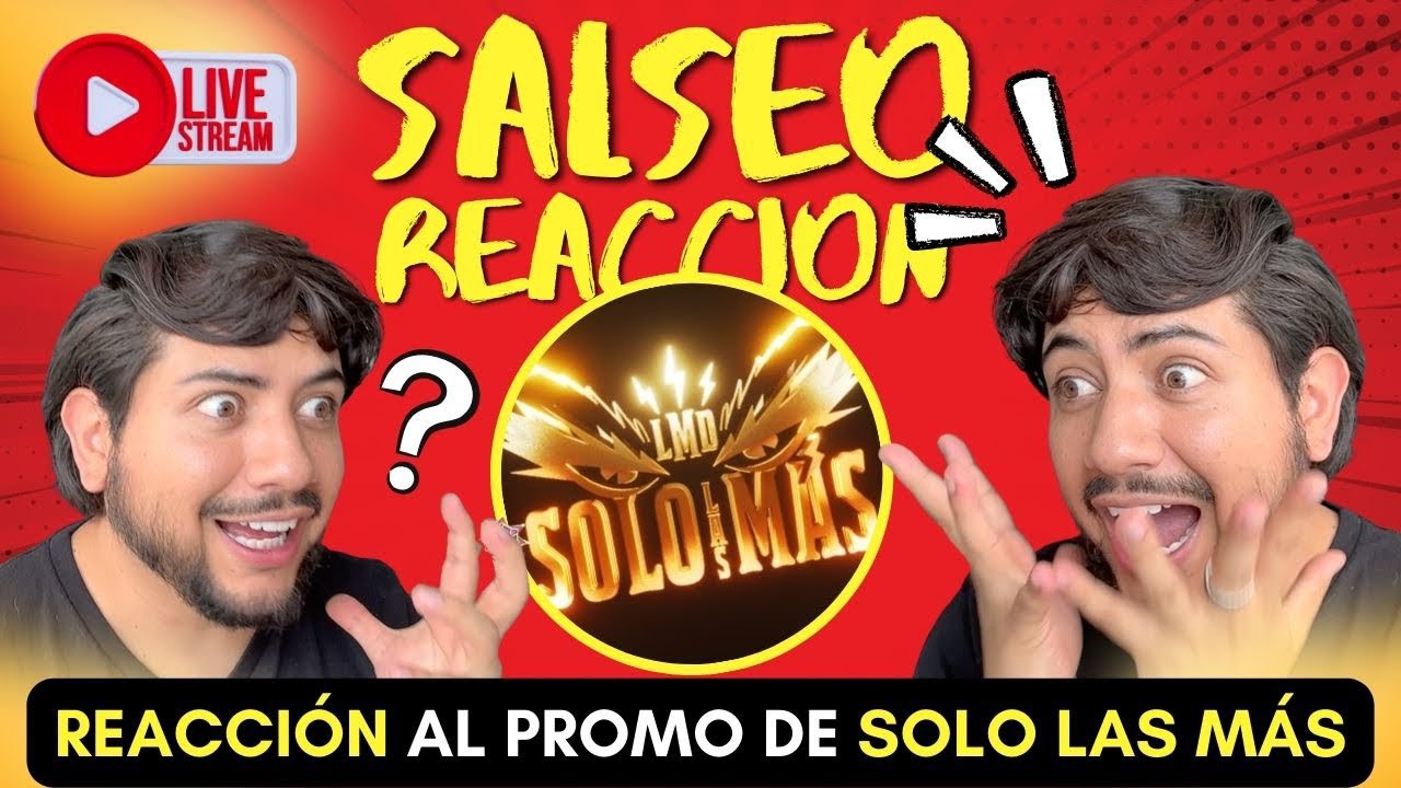 🔴 REACCIONAMOS AL PROMO DE SOLO LAS MÁS!