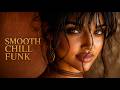SMOOTH CHILL FUNK – Late Night Groove Session