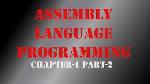 Assembly Language Primer | Chap-1 | Part-2
