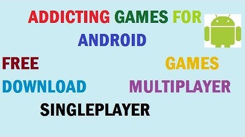 5 Most Addictive Games for Android - 2017