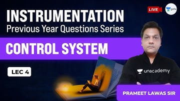 Control Systems | Lec - 4 | GATE Previous Year Questions Series (Instrumentation) | GATE/ESE IN Exam