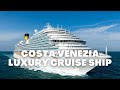 Luxury Cruise Ships Costa Venezia || Cruise Ship Tour and Review 2021