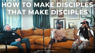 How to Make Disciples That Make Disciples