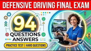 Defensive Driving Final Exam: Ace All 94 Questions (Set 4)