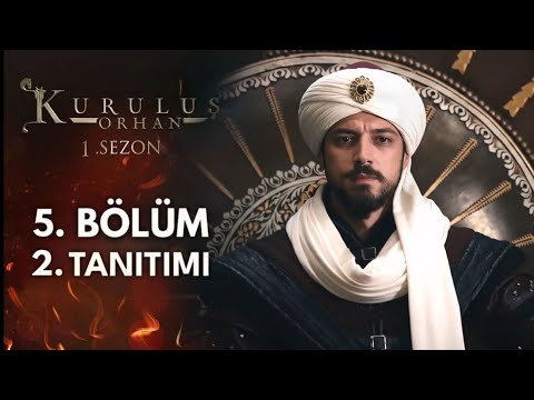 Kuruluş Orhan 5 Bölüm 2 Fragmanı Orhan Gerçekten Tahtta Oturdu Mu Analiz