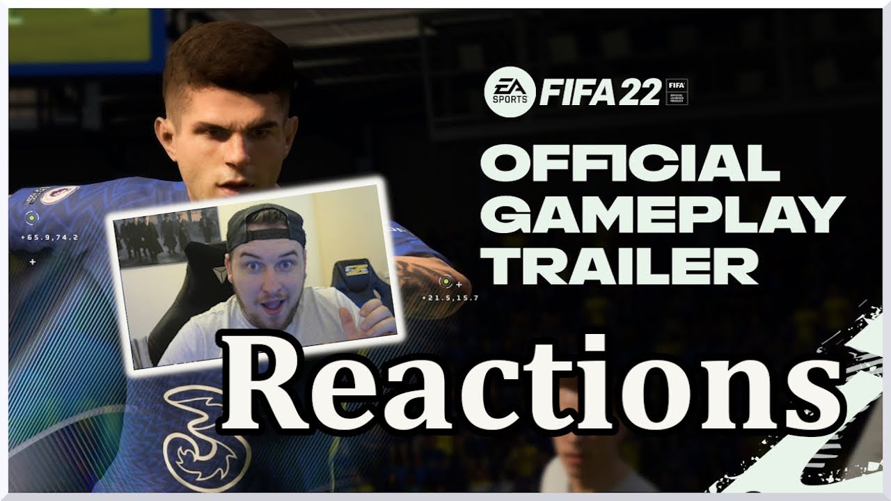 FIFA 22 GAMEPLAY REVEAL REACTIONS