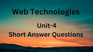 Web Technologies::Unit-4 Short Answer Questions