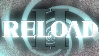 Geometry Dash 2.2 - Reload II (Verified!)