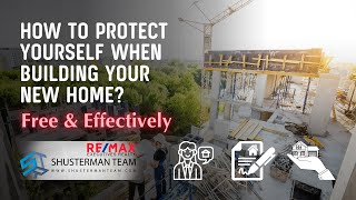 How to protect yourself during building new a home?