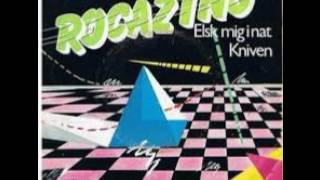 Video thumbnail of "Rocazino-Elsk mig i nat (HQ)"