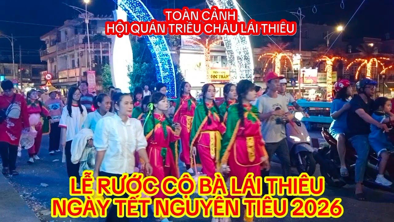 Nơi Hội Tụ Hóa Thân Tiên Đồng Ngọc Nữ | Quan Âm Tái Thế | Lễ Rước Cộ Bà Lái Thiêu 2026 | Lý Vlog NMT