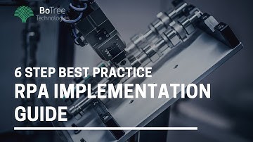 6 Best Practices for Implementing Robotic Process Automation (RPA)  - RPA Implementation Roadmap