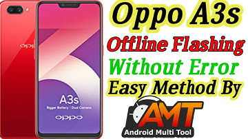 OFFLINE FLASHING Oppo A3s CPH1803 Restart And Hang On Logo Fix BY Android Multi Tool 100% FREE FREE