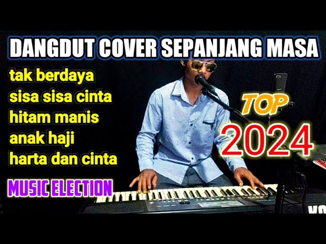 DANGDUT COVER SEPANJANG MASA TOP 2024 class=