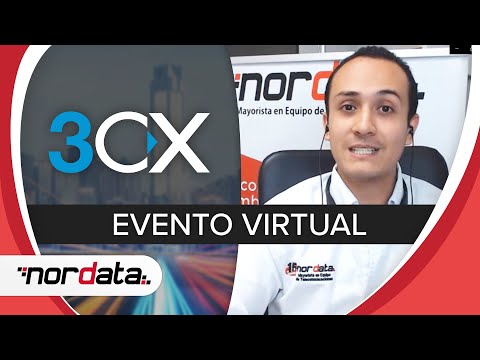 Evento Virtual 3CX "La Clave de la Comunicación Efectiva" | Nordata