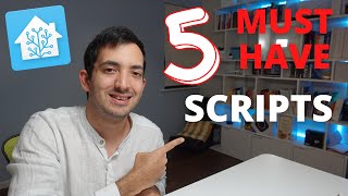 5 MUST HAVE SCRIPTS for Home Assistant (Coding Tutorial)