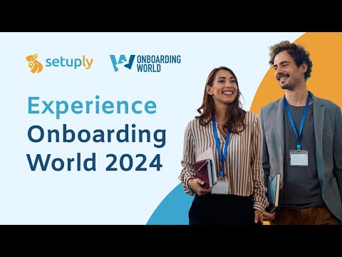 Experience Onboarding World 2024 | October 2-4 in Boston | Setuply - video from Setuply
