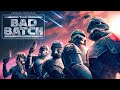 Star Wars The Bad Batch Theme EPIC SUITE VERSION Clones Theme X Vode An mp3