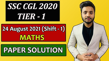 24 August 2021 (Shift-1) Maths Paper Solution || SSC CGL 2020 (Tier-1)