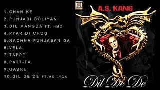 DIL DE DE - A.S. KANG - FULL SONGS JUKEBOX