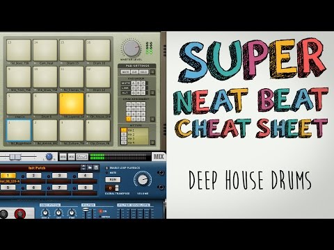 Deep House Drum Basics: Super Neat Beat Cheat Sheet