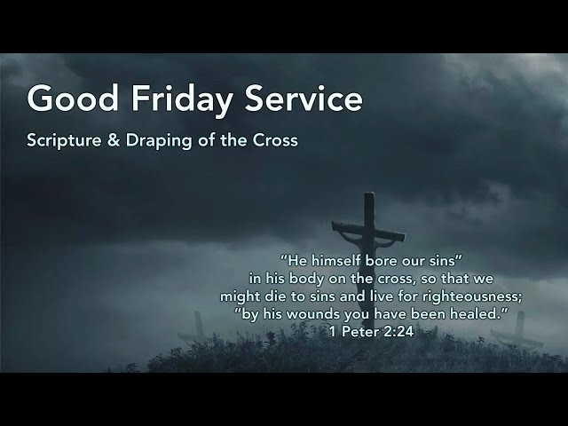 Good Friday Service 3-29-24