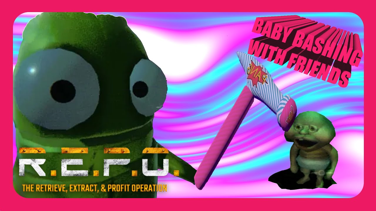 REPO: BABY BASHING WITH FRIENDS