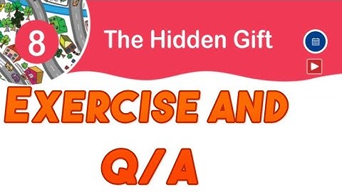 Class-2 English L-8 The Hidden Gift. Exercise and Question/Answer (New Pathway Oxford)