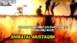 Detik-detik Manusia Melewati Shiratal Mustaqim pada Hari Kiamat | Jembatan Surga dan Neraka