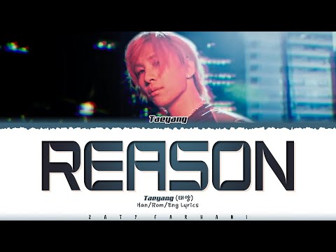 TAEYANG Reason 나는 Lyrics Color Coded Han Rom Eng
