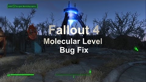 Fallout 4 Molecular Level Bug Fix