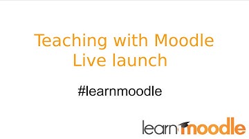 Live Course Launch - Teaching with Moodle: An Introduction
