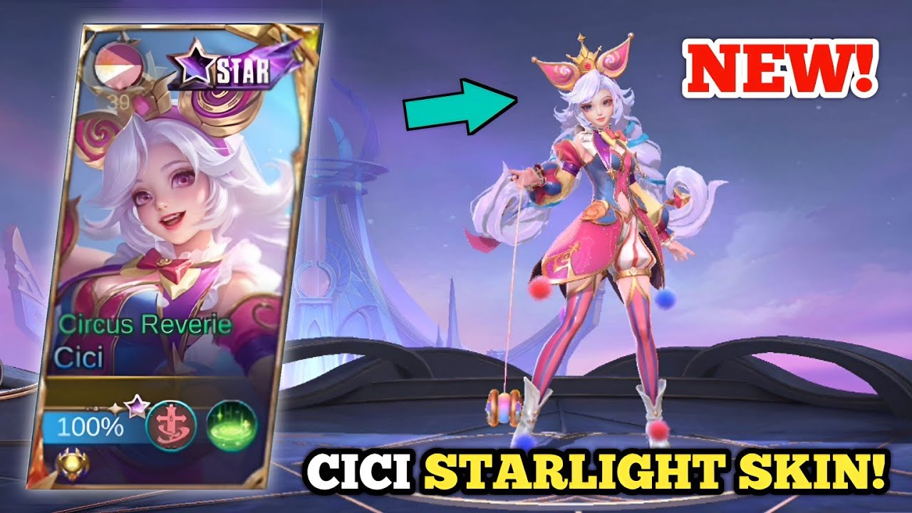 CICI NEW STARLIGHT SKIN IS HERE!‼️ (circus reverie!😱) | CICI BEST BUILD -MLBB🔥