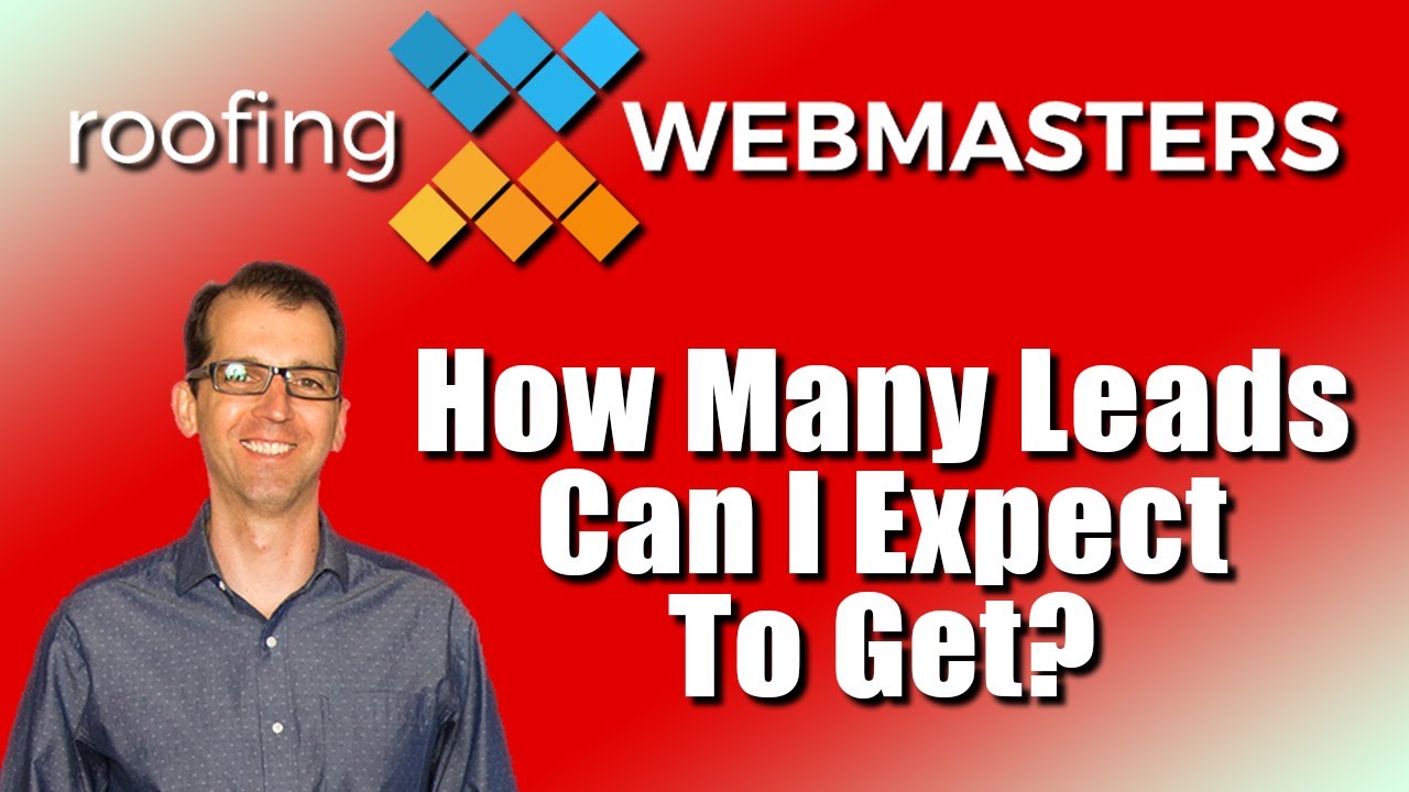 How Many Leads Can I Expect To Get? | Roofing SEO Podcast