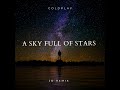 Coldplay  a sky full of stars jd remix