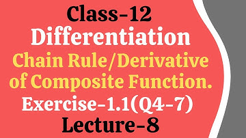Differentiation || Exercise-1.1 (Q4-7) || Chain Rule || Derivative of Composite function