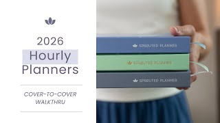 2026 Hourly Sprouted Planner | cover-to-cover walkthrough