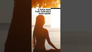 8 Yoga Asanas That Can Help You With Hair Growth #hairgrowth #homeremedies #yoga #fitness #femina