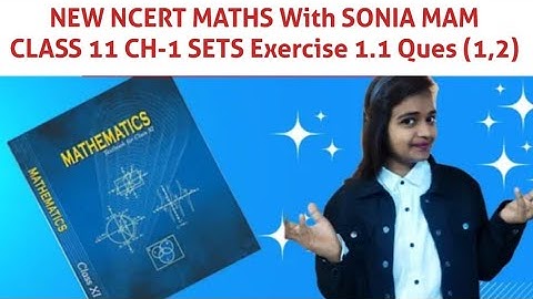 Class:-11 NCERT Chapter:-1 Exercise:- 1.1 Part:- 1