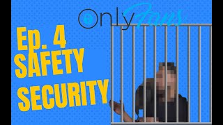 Safety and security on Onlyfans | Ep. 4