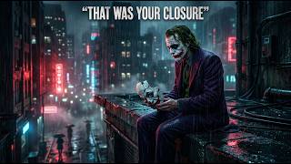 That Disrespect should be your closure Joker Speech Powerful