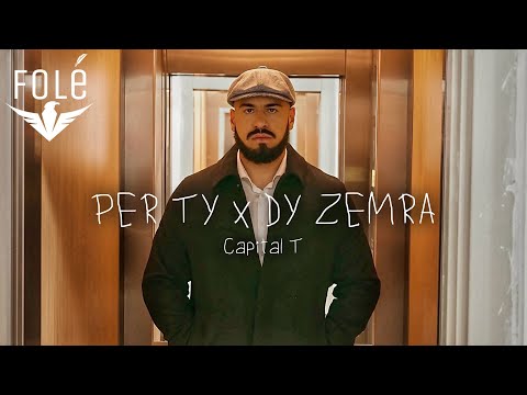 CAPITAL T - PER TY x DY ZEMRA