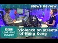 BBC News Review: Hong Kong riots